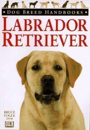 Dog Breed Handbook:  2 Labrador Retriever