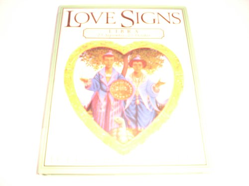 Love Signs:  Libra