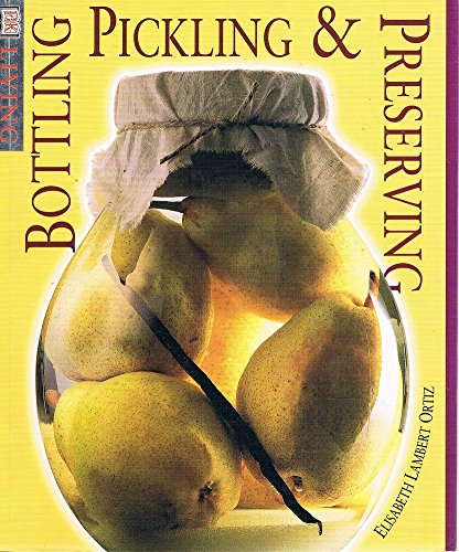 Bottling Pickling & Preserving