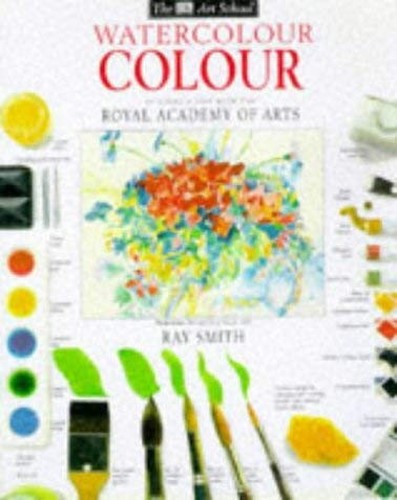 DK Art School:  Watercolour Colour