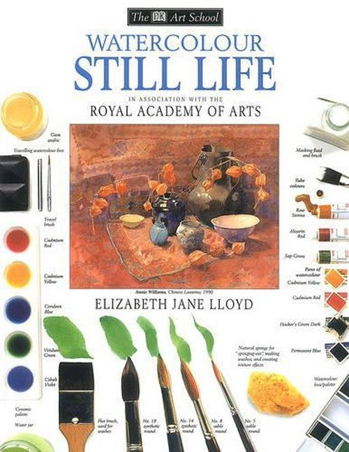 DK Art School:  Watercolour Still Life