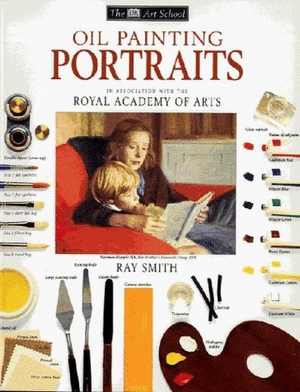 DK Art School:  Oil Painting Portraits