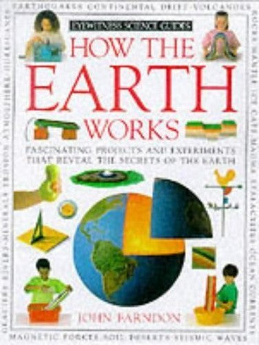 How the Earth Works