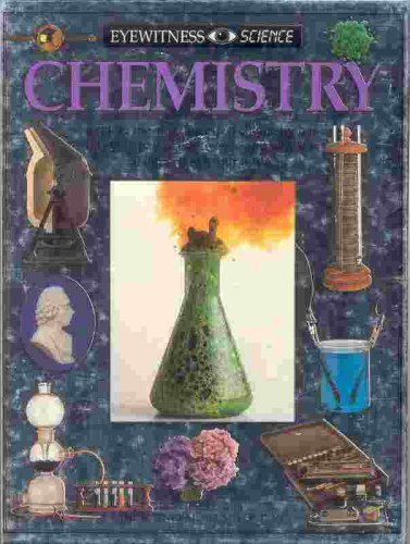 Eyewitness Science:  07 Chemistry