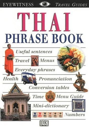 Eyewitness Travel Phrase Book:  Thai