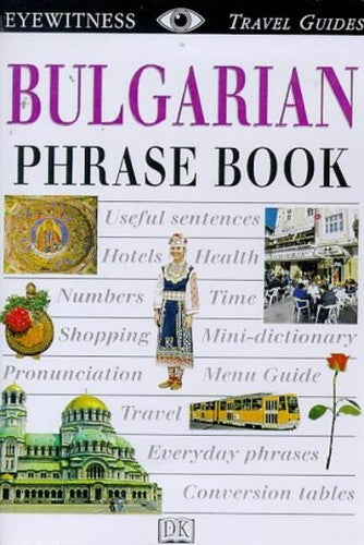 Eyewitness Travel Phrase Book:  Bulgarian