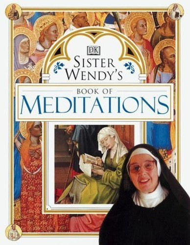 Sister Wendys Meditations