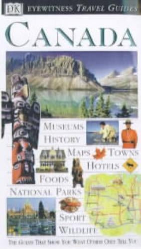 DK Eyewitness Travel Guide: Canada