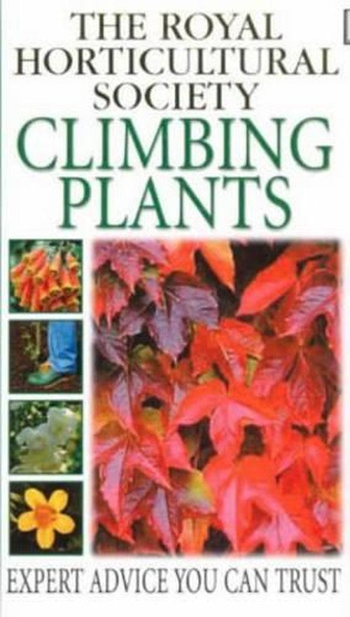 RHS Practical Guide:  Climbing Plants