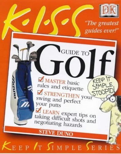KISS Guide To Playing Golf