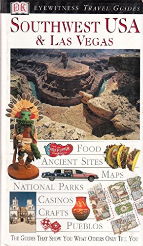 DK Eyewitness Travel Guide: Southwest USA & Las Vegas