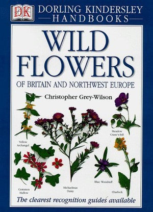 Wild Flowers of Britain and Northwest Europe