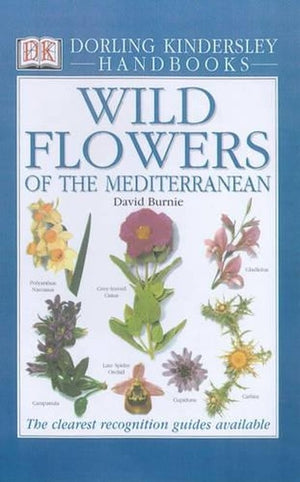 DK Handbook:  Wild Flowers Of The Mediterranean