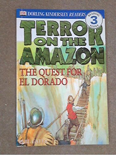 Terror on the Amazon - The Quest for El Dorado