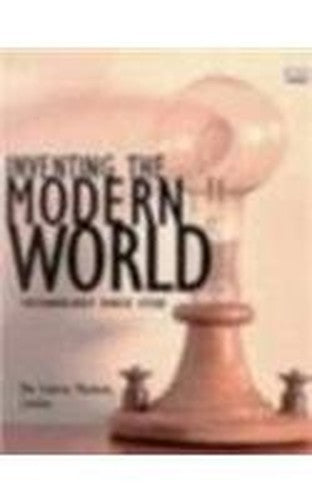 Inventing the Modern World
