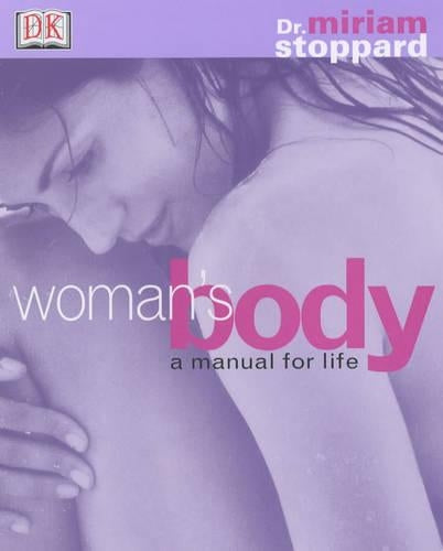 Woman's Body A Manual For Life
