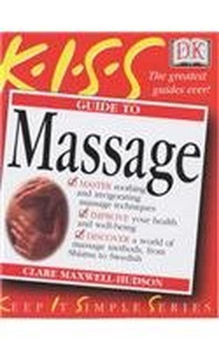 KISS Guide To Massage