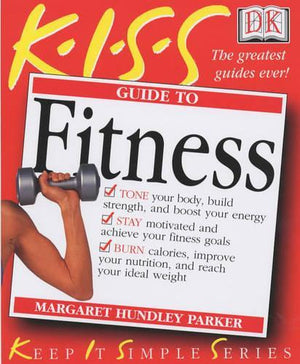 KISS Guide To Fitness