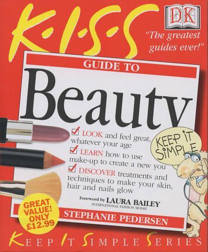 KISS Guide To Beauty