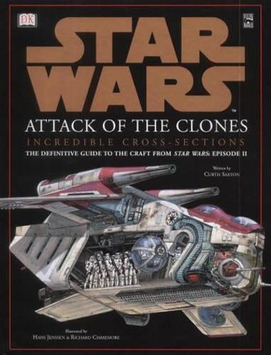 Star Wars Attack of the Clones Incredible Cross-Sections of Vehicles