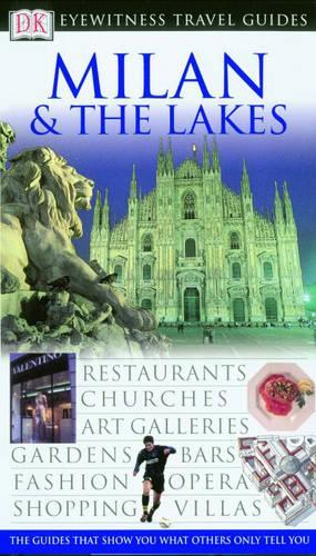 DK Eyewitness Travel Guide: Milan & The Lakes