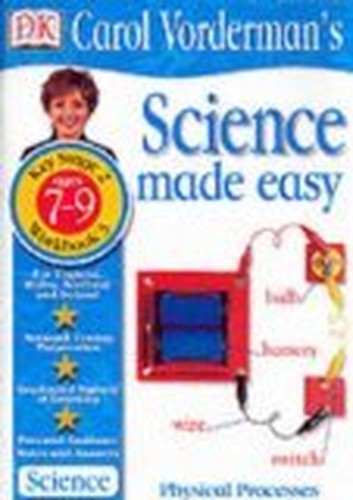 Science Made Easy:  Age 7-9 Workbook 3 Physical Processes
