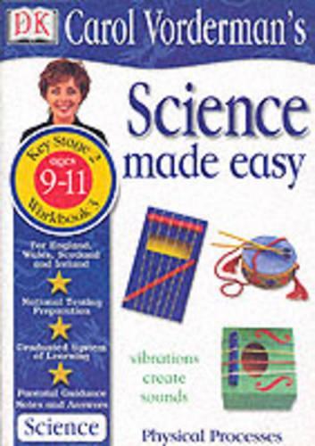 Science Made Easy:  Age 9-11 Workbook 3 Physical Processes