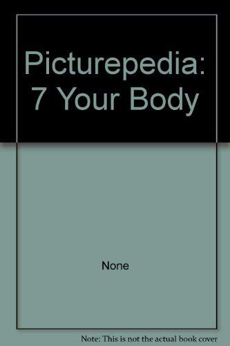 Picturepedia  7:  Your Body