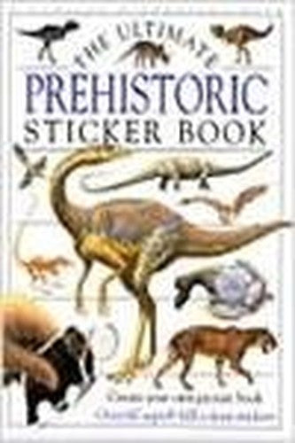 The Ultimate Prehistoric Sticker Book