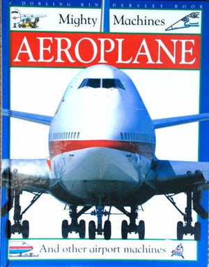 Mighty Machine:  4 Aeroplane