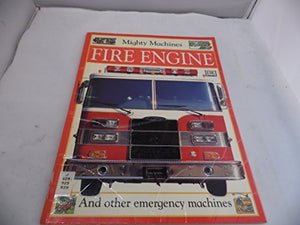 Mighty Machine:  Fire Engine 
