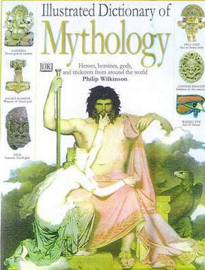 Illustrated Dictionary of Mythology