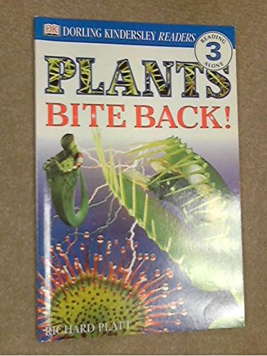 Plants Bite Back