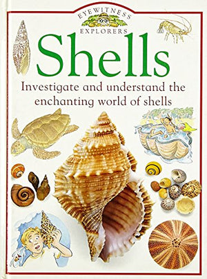 Eyewitness Explorers:  08 Shells