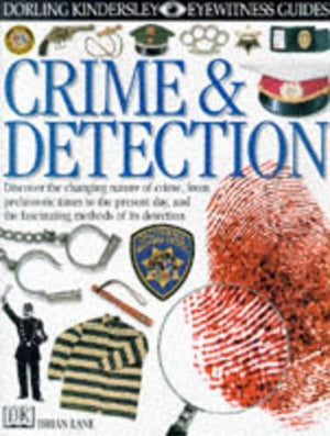 DK Eyewitness Guides:  Crime & Detection