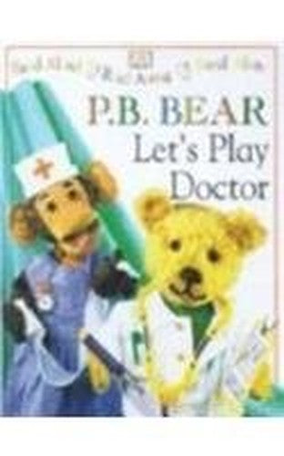 Pyjama Bedtime Bear:  Let's Play Doctor