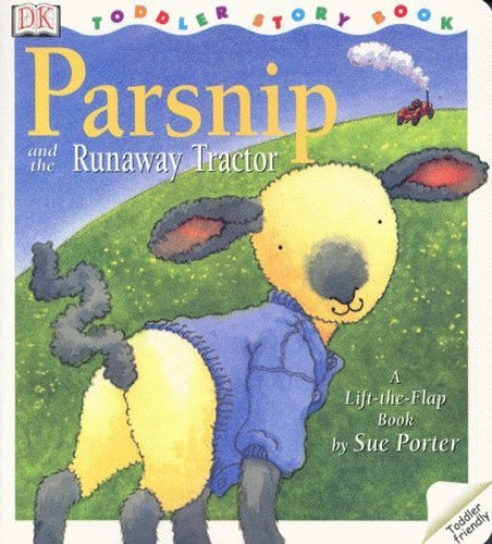 DK Toddler Story Book:  Parsnip & The Runaway Tractor