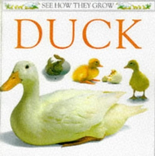 See How They Grow:  Duck