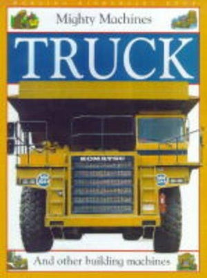 Mighty Machine:  Truck