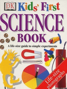 DK Kids' First Science Book 