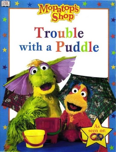 Mopatop Story Book 2:  Trouble With A Puddle