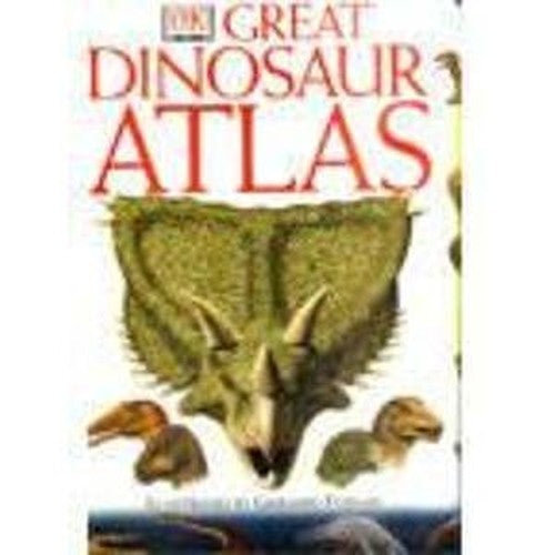 Great Dinosaur Atlas (Revised)