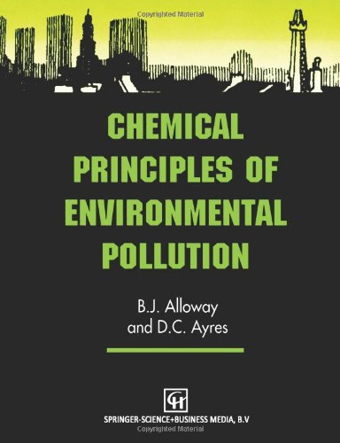 Chemical Principles of Environmental Pollution