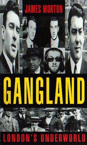 Gangland: London's Underworld