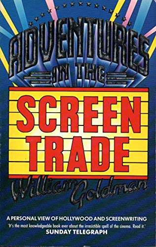 Adventures in the Screen Trade