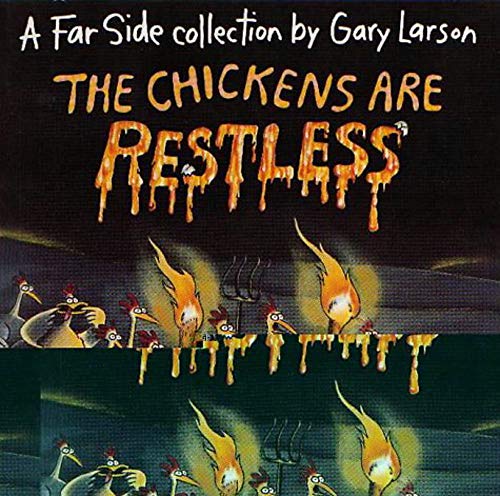 The Chickens Are Restless