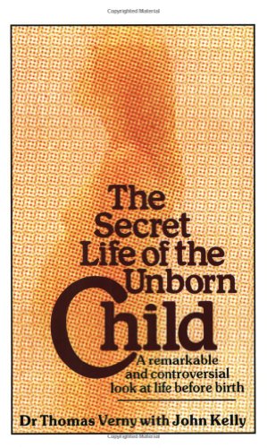 The Secret Life Of The Unborn Child