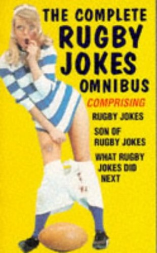 Complete Rugby Jokes Omnibus