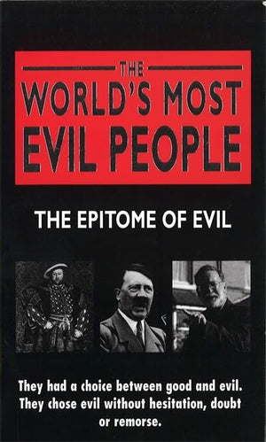 The World's Most Evil People