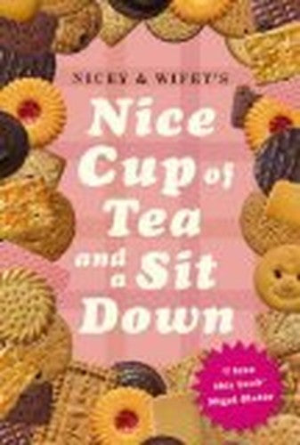 Nice Cup Of Tea And A Sit Down